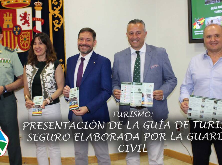 Presentación de la Guía de Turismo Seguro elaborada por la Guardia Civil